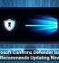 Microsoft Confirms Defender Issues, Recommends Updating Now