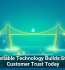 Why Reliable Technology Builds Stronger Customer Trust Today