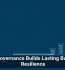 Data Governance Builds Lasting Business Resilience