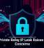 Apple Private Relay IP Leak Raises Privacy Concerns